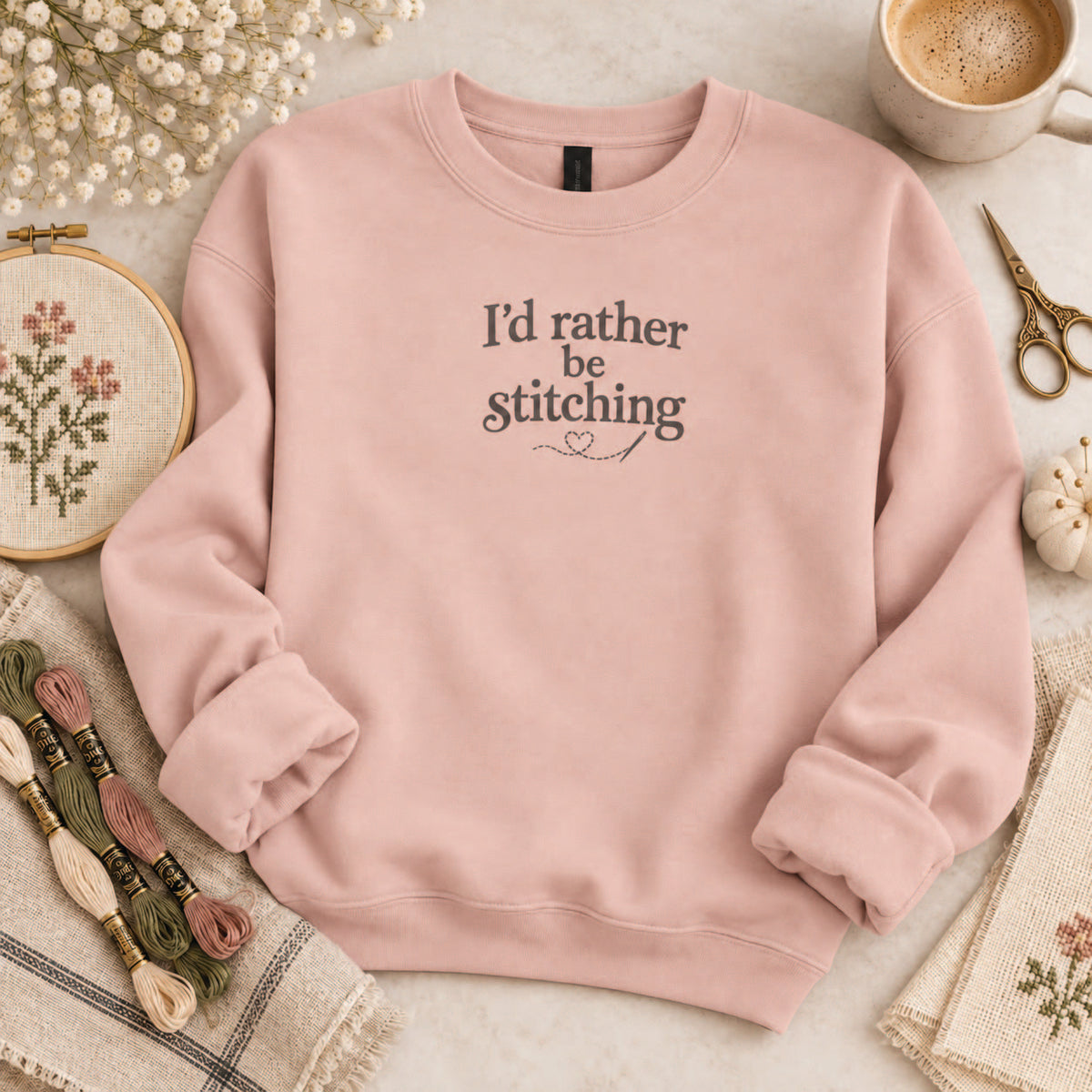 I'd Rather Be Stitching Sweatshirt
