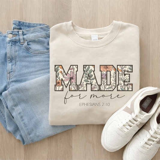 Made For More Sweatshirt
